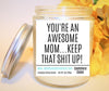 You're An Awesome Mom Scented Candles-0